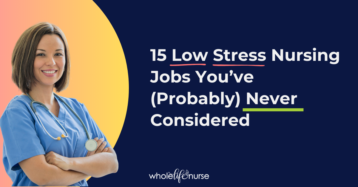 Low Stress Nursing Jobs